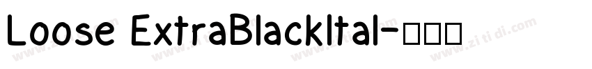 Loose ExtraBlackItal字体转换